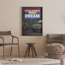 Translation missing: en.IT ALL STARTS WITH A DREAM | Postergeneral.accessibility.play_video